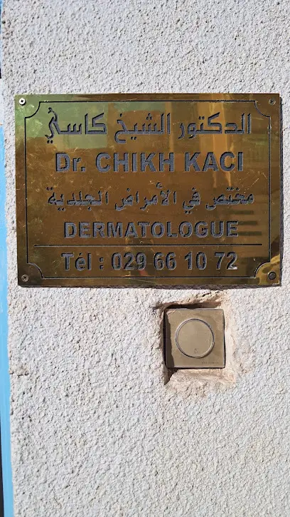 Dr. CHIKH KACI DERMATOLOGUE
