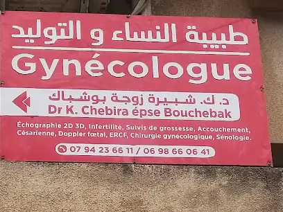 Cabinet de Gynecologie Obstetrique, Dr. Chebira eps Bouchebak